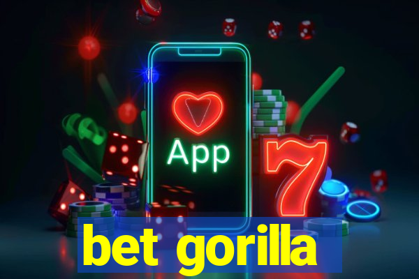 bet gorilla